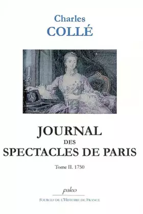 Couverture du produit · Journal des spectacles de Paris: Tome 2 (1750)