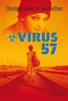 Virus 57 -  Christophe Lambert et  Sam VanSteen