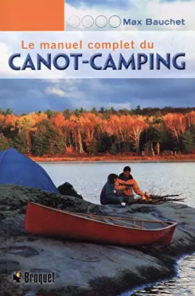 Couverture du produit · Le manuel complet du canot-camping