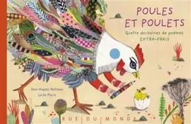 Poules et poulets : Quatre douzaines de poèmes extra-frais -  Lucile Placin et  Jean-Hugues Malineau