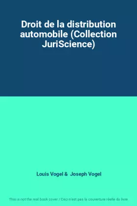 Couverture du produit · Droit de la distribution automobile (Collection JuriScience)