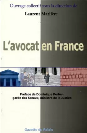 Couverture du produit · L'avocat en France : Profession, métier, organisation, marché, avenir
