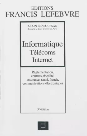 Couverture du produit · Informatique, Télécoms, Internet: Réglementation, contrats, fiscalité, communications électroniques