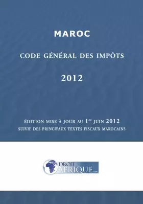 Couverture du produit · Maroc : Code Général des Impôts 2012