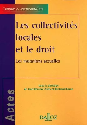 Couverture du produit · Les collectivités locales et le droit: Les mutations actuelles