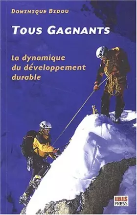 Couverture du produit · Tous gagnants. : La dynamique du développement durable
