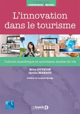 Couverture du produit · L'innovation dans le tourisme: Culture numérique et nouveaux modes de vie