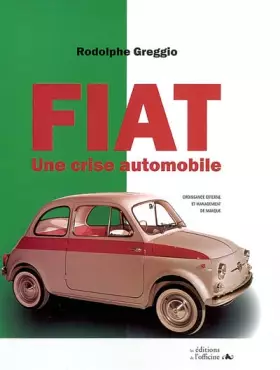 Couverture du produit · Fiat : Une crise automobile