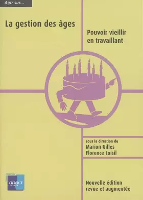 Couverture du produit · La gestion des âges: Pouvoir vieillir en travaillant