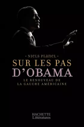 Couverture du produit · Sur les pas d'Obama : Le renouveau de la gauche américaine