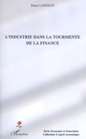 Couverture du produit · L'industrie dans la tourmente de la finance
