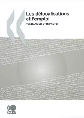 Couverture du produit · Les délocalisations et l'emploi : Tendances et impacts