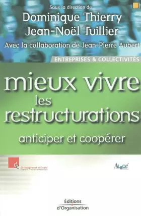 Couverture du produit · Mieux vivre les restructurations : Anticiper et coopérer