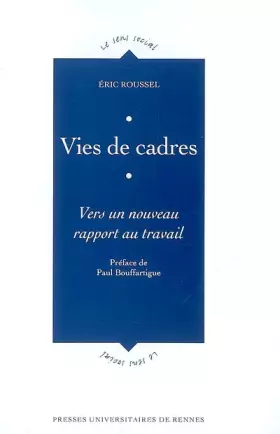 Couverture du produit · Vies de cadres : Vers un nouveau rapport au travail