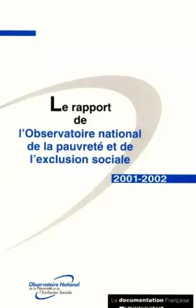 Couverture du produit · Le rapport de l'Observatoire national de la pauvreté et de l'exclusion sociale 2001-2002
