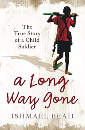Couverture du produit · A Long Way Gone: The True Story of a Child Soldier