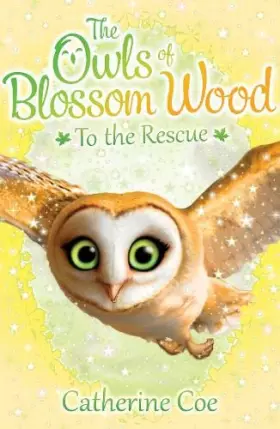 Couverture du produit · The Owls of Blossom Wood: To the Rescue