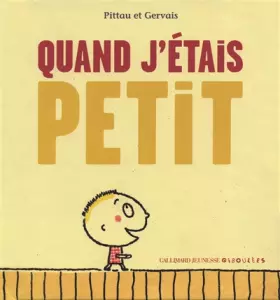 Couverture du produit · QUAND J'ETAIS PETIT - A partir de 6 ans