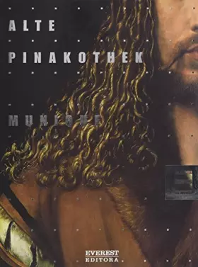 Couverture du produit · Alte Pinakothek: Munique: Os Grandes Museus Do Mundo