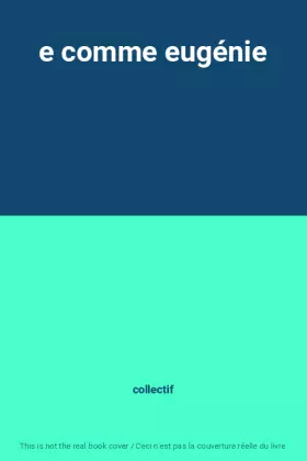 Couverture du produit · e comme eugénie
