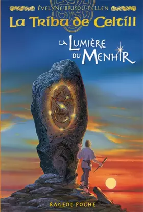 Couverture du produit · La Tribu de Celtill, Tome 4 : La Lumière du Menhir