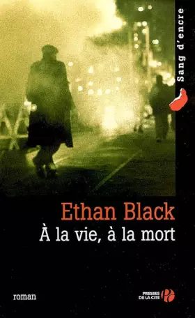 Couverture du produit · A la vie, à la mort