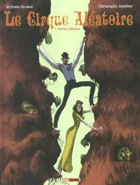 Couverture du produit · Le Cirque aléatoire, tome 1