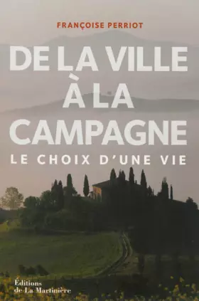 Couverture du produit · De la ville à la campagne - Le choix d'une vie