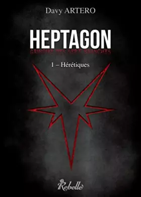 Couverture du produit · Heptagon: Tome 1, hérétiques