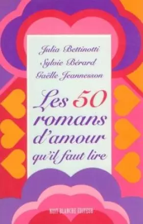 Couverture du produit · Les 50 romans d'amour qu'il faut lire