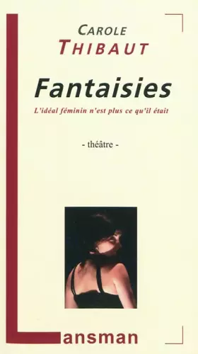 Couverture du produit · Fantaisies: L'idéal féminin n'est plus ce qu'il était