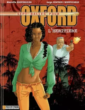 Couverture du produit · Sept balles pour Oxford - tome 4 - Héritière (L')