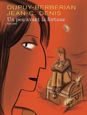 Couverture du produit · Un peu avant la fortune - tome 1 - Un peu avant la fortune