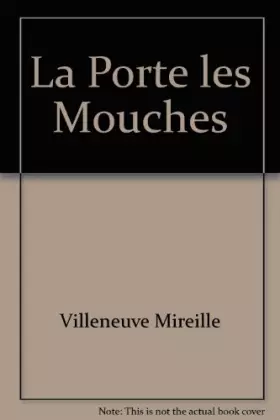 Couverture du produit · La Porte les Mouches