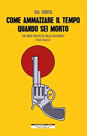 Couverture du produit · Come ammazzare il tempo quando sei morto
