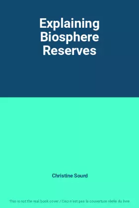 Couverture du produit · Explaining Biosphere Reserves