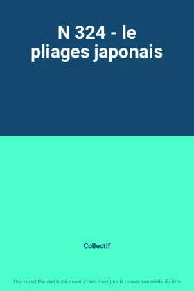 Couverture du produit · N 324 - le pliages japonais