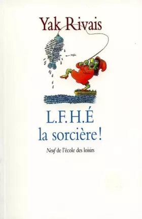 Couverture du produit · L.F.H.É. la sorcière !