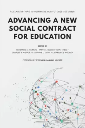 Couverture du produit · Advancing A New Social Contract For Education: Collaborations to Reimagine our Futures Together