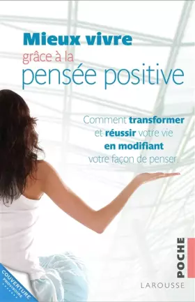 Couverture du produit · Mieux vivre grâce à la pensée positive