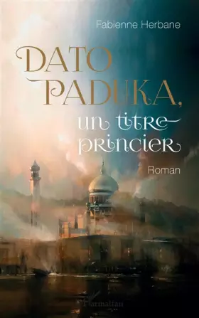 Couverture du produit · Dato Paduka, un titre princier