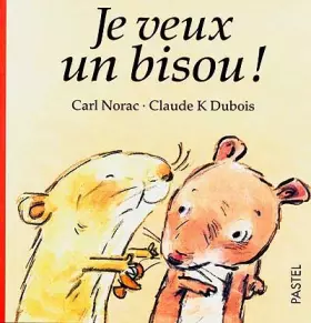 Couverture du produit · Je veux un bisous !