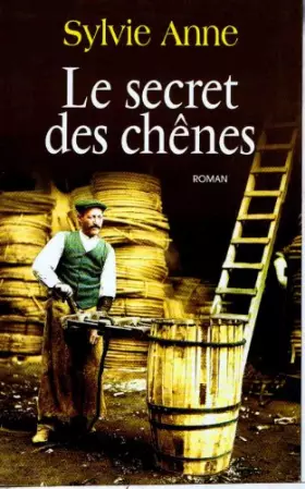 Couverture du produit · Le secret des chênes