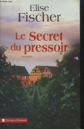 Couverture du produit · Le secret du pressoir