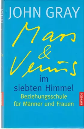 Couverture du produit · Mars & Venus im siebten Himmel. Beziehungsschule für Männer und Frauen
