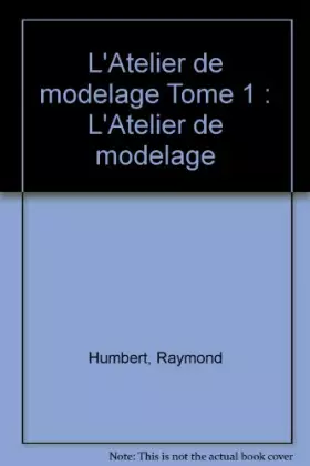 Couverture du produit · L'Atelier de modelage Tome 1 : L'Atelier de modelage
