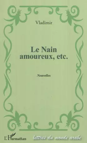 Couverture du produit · Le nain amoureux, etc.: Nouvelles