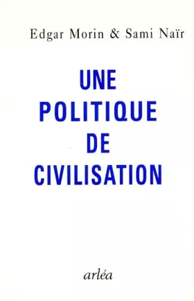 Couverture du produit · Une politique de civilisation