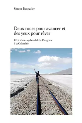 Couverture du produit · Deux roues pour avancer et des yeux pour rêver (French Edition)