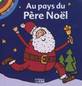 Couverture du produit · Arc-en-Ciel : au Pays du Pere Noël